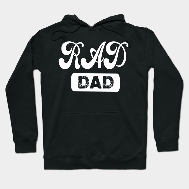 RAD DAD Hoodie by graphicmeyou